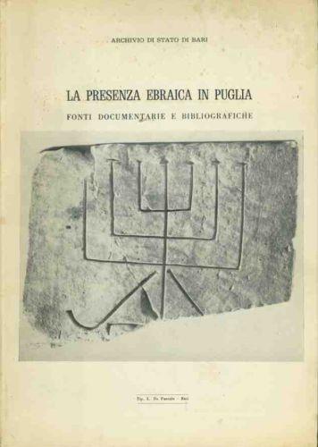 La presenza ebraica in Puglia. Fonti documentarie e bibliografiche - copertina