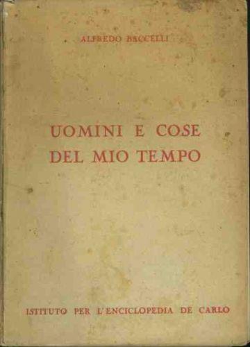 Uomini e cose del mio tempo - Alfredo Baccelli - copertina