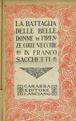 La battaglia delle belle donne di Firenze Colle Vecchie