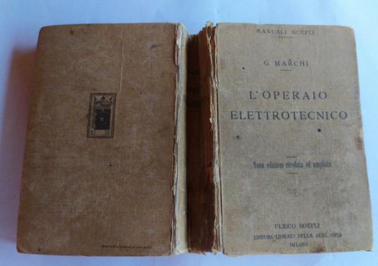 Manuale pratico per l'operaio elettrotecnico - G. Marchi - copertina