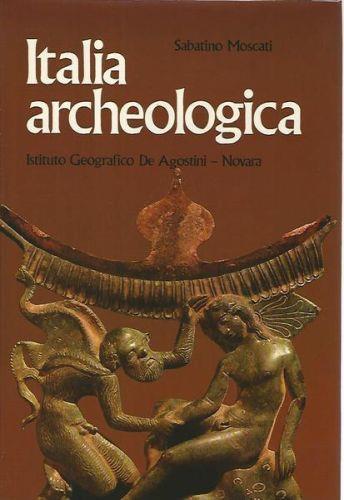 Italia archeologica. Voll. 1-2 - Sabatino Moscati - copertina