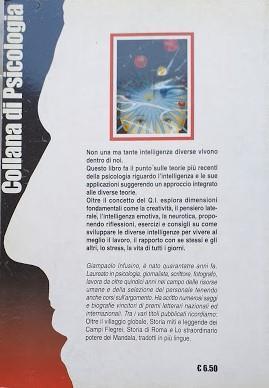 Sviluppare la mente. Come allenare e migliorare l'intelligenza che è dentro di noi per vivere al meglio il lavoro, le relazioni interpersonali, il rapporto di coppia e quello con i figli - Giampaolo Infusino - 3