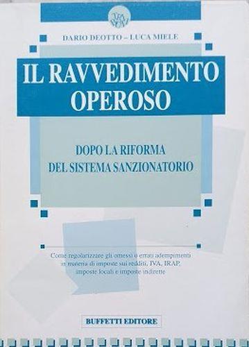 Il ravvedimento operoso. Dopo la riforma del sistema sanzionatorio - Dario Deotto - copertina