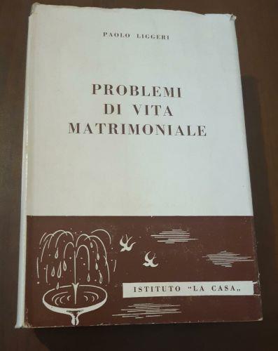 Problemi di vita matrimoniale - Paolo Liggeri - copertina