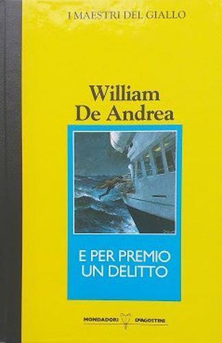 E per premio un delitto - William De Andrea - copertina