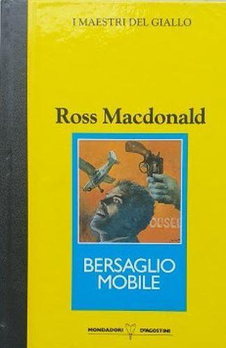 Bersaglio mobile - Ross MacDonald - copertina