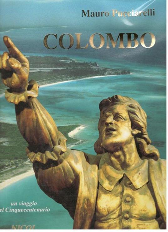 Colombo. Un viaggio nel Cinquecentenario - Mauro Pucciarelli - copertina