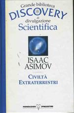 Civiltà extraterrestri. Grande biblioteca discovery di divulgazione scientifica