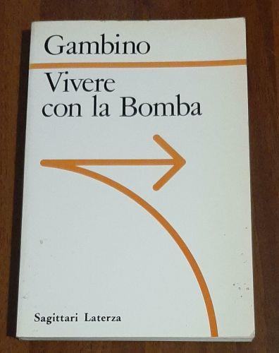 Vivere Con La Bomba - Antonio Gambino - copertina