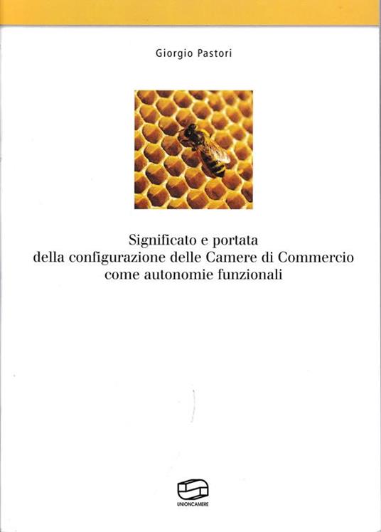 Significato e portata della configurazione delle Camere di Commercio come autonomie funzionali - Giorgio Pastore - copertina