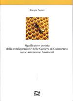 Significato e portata della configurazione delle Camere di Commercio come autonomie funzionali