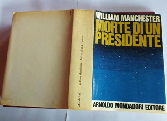 Morte di un presidente - William Manchester - copertina