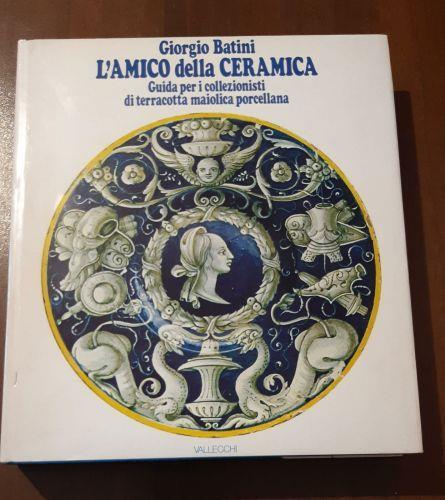 L'Amico delle Ceramica - Giorgio Batini - copertina