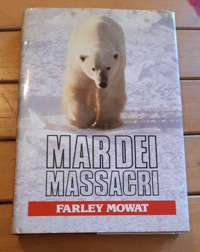 Mar dei massacri - Farley Mowat - copertina