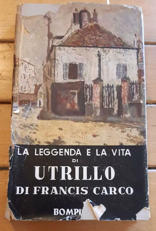 La leggenda e la vita di Utrillo - Francis Carco - copertina