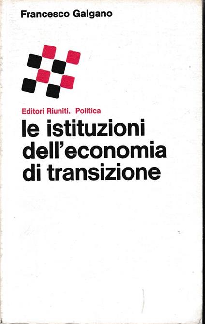 Le istituzioni dell'economia di transizione - Francesco Galgano - copertina