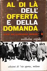 Al di là dell'offerta e della domanda verso un'economia umana