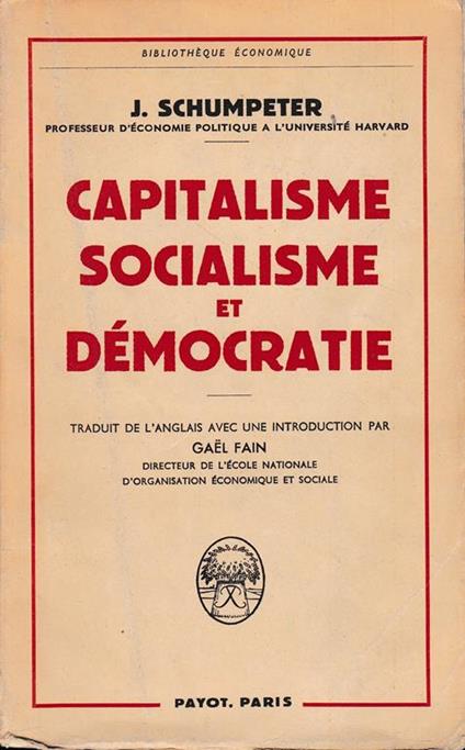 Capitalisme Socialisme et Démocratie - Joseph A. Schumpeter - copertina