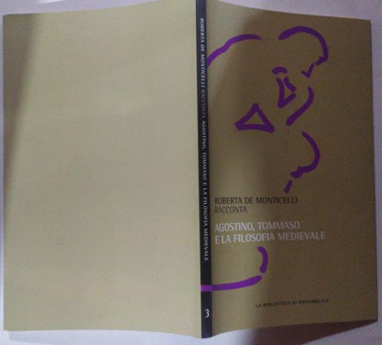 Agostino, Tommaso e la filosofia medievale - Roberta De Monticelli - copertina