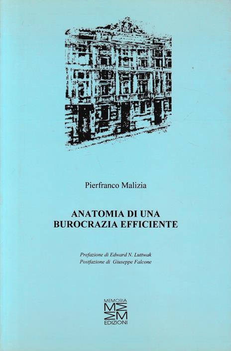 Anatomia di una burocrazia efficiente - Pierfranco Malizia - copertina
