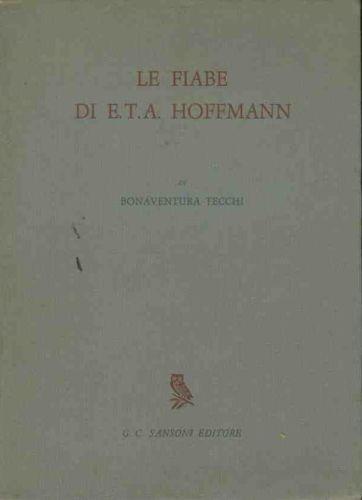 Le fiabe di E. T. A. Hoffmann - Tecchi Bonaventura - copertina