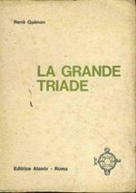 La grande triade