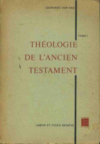 Theologie de l'ancien testament . Tome I - Gerhard von Rad - copertina