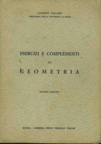 Esercizi e complementi di geometria - Giuseppe Vaccaro - copertina