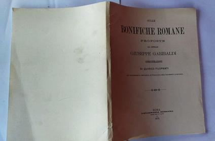 Sulle bonifiche romane proposte dal generale Giuseppe Garibaldi - Quirico Filopanti - copertina