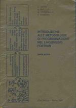 Introduzione alle metodologie di programmazione nel linguaggio Fortran. Parte prima