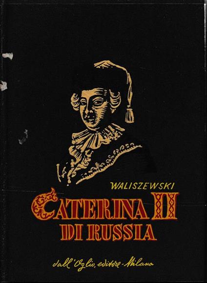 Caterina II di Russia - Casimiro Waliszewski - copertina