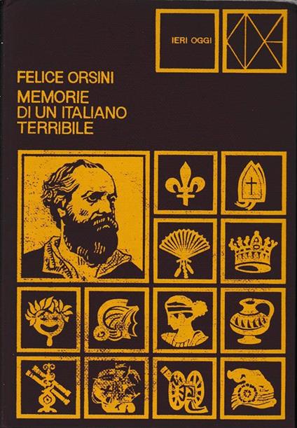 Memorie di un italiano terribile - Felice Orsini - copertina