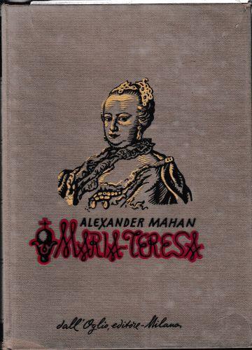 Maria Teresa d'Austria - Alexander Mahan - copertina