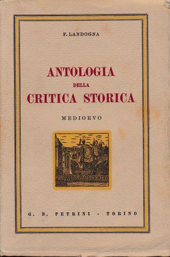 Antologia della critica storica. Medioevo - Franco Landogna - copertina