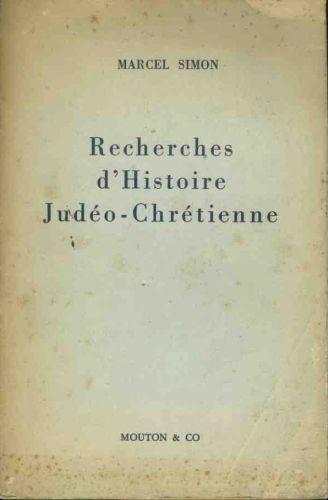 Recherches d'histoire judeo chretienne - Marcel Simon - copertina