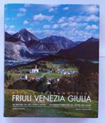 Friuli Venezia Giulia. Un percorso tra arte, storia e natura