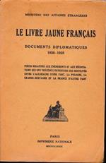 Le livre jaune francais. Documents diplomatiques 1938-1939