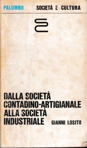 Dalla società contadino-artigianale alla società industriale - Gianni Losito - copertina