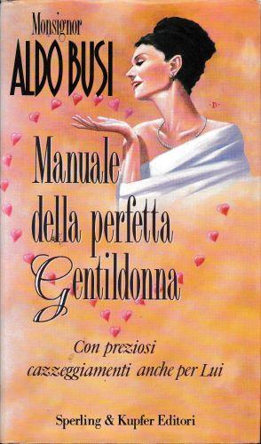 Manuale della perfetta Gentildonna - Aldo Busi - copertina