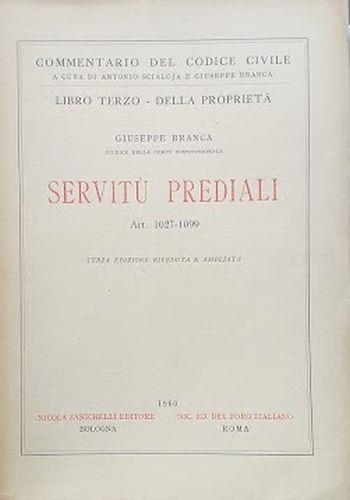 Catalogo del Codice Civile. Libro terzo - della Proprietà: Servitù Prediali (art. 1027-1099) - Giuseppe Branca - copertina