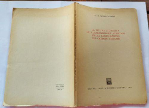 La figura Giuridica dell'imprenditore agricolo nella legislazione sul credito agrario - copertina