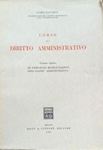 Corso di Diritto Amministrativo, volume quinto: Le principali manifestazioni dell'Azione Amministrativa