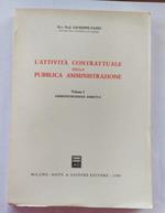 L' attività contrattuale della pubblica amministrazione Volume I