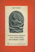 Introduzione generale allo studio delle dottrine indù