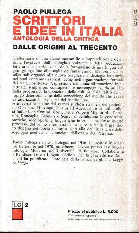 Scrittori e idee in italia. Antologia della critica dalle origini al trecento - Paolo Pullega - 2