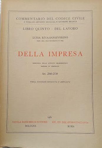 Commentario del Codice Civile, Libro Quinto: Della Impresa, Disciplina delle Attività Professionali - Impresa in Generale (artt. 2060-2134) - Luisa Riva Sanseverino - copertina