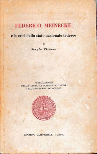 Federico Meinecke e la crisi dello stato nazionale tedesco - Sergio Pistone - copertina