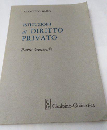 Istituzioni di diritto privato. Parte generale - Gianguido Scalfi - copertina