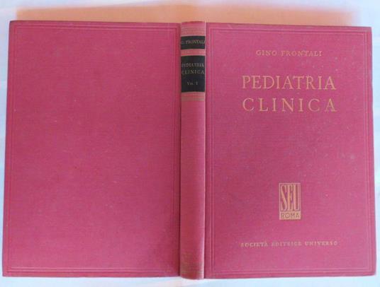Pediatria clinica Vol. 1 - Gino Frontali - copertina