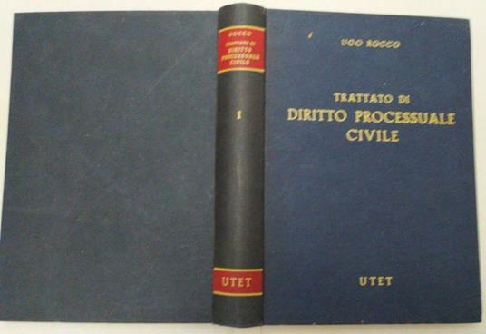 Trattato di Diritto Processuale Civile. Volume I - Ugo Rocco - copertina